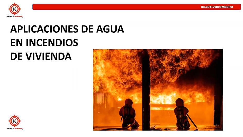 Clase Aplicaciones de Agua en Incendios de Vivienda